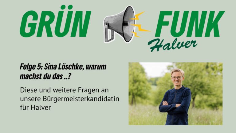 Grünfunk Halver #5 – Bürgermeisterwahl Halver: Sina Löschke im Gespräch