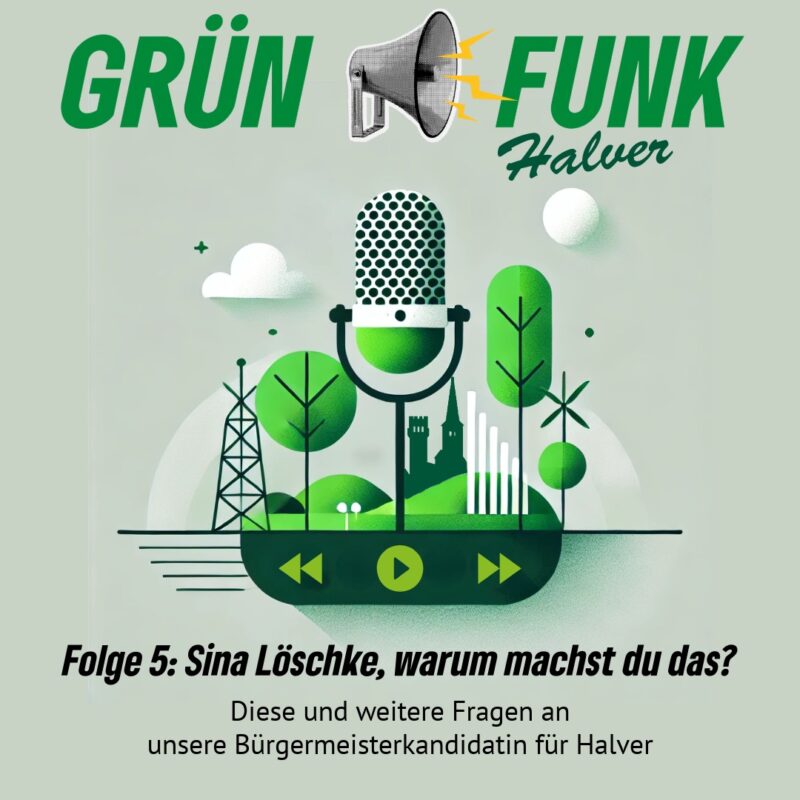 Der Grünfunk zur Bürgermeisterwahl Halver