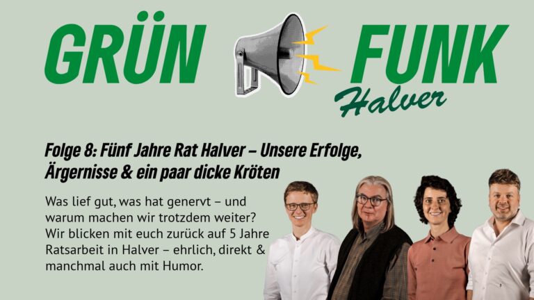 Grünfunk Halver #8: Ein Blick hinter die Kulissen der Ratsarbeit